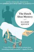 The Dutch Shoe Mystery: An Ellery Queen Mystery