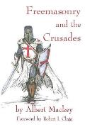 Freemasonry and the Crusades: Robert I. Clegg