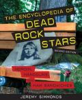 The Encyclopedia of Dead Rock Stars: Heroin, Handguns, and Ham Sandwiches