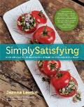 Simply Satisfying Over 200 Vegetarian Recipes Youll Want to Make Again & Again