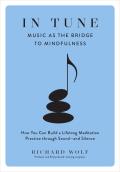 In Tune Music as the Bridge to Mindfulness
