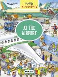 My Big Wimmelbook(r) - At the Airport: A Look-And-Find Book (Kids Tell the Story)