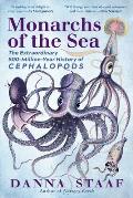 Monarchs of the Sea: The Extraordinary 500-Million-Year History of Cephalopods