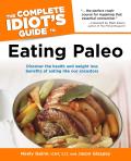 Complete Idiots Guide to Eating Paleo