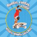 Ruedas, ruedas, a rodar  (Wheels, Wheels Let's Roll)