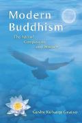 Modern Buddhism The Path of Compassion & Wisdom