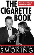 Cigarette Book A Look Back at the Culture of Smoking
