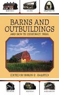 Barns & Outbuildings & How to Construct Them