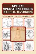 Special Operations Forces Medical Handbook 2nd Edition fully updated through 2008