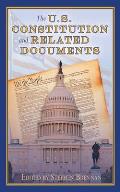 The U.S. Constitution and Related Documents
