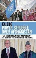 Power Struggle Over Afghanistan