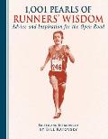 1001 Pearls of Runners Wisdom Advice & Inspiration for the Open Road