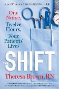 Shift One Nurse Twelve Hours Four Patients Lives