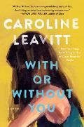 With or Without You A Novel