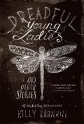 Dreadful Young Ladies & Other Stories