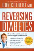 Reversing Diabetes The Safe Natural Whole Body Approach to Managing Your Glucose Levels & Losing Weight
