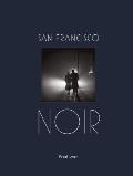 San Francisco Noir Photographs by Fred Lyon San Francisco Photography Book in Black & White Film Noir Style