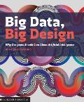 Big Data Big Design: Why Designers Should Care about Artificial Intelligence