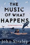 The Music of What Happens