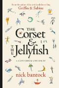 Corset & The Jellyfish A Conundrum of Drabbles