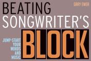 Beating Songwriters Block