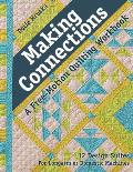 Making Connections--A Free-Motion Quilting Workbook - Print-On-Demand Edition: 12 Design Suites - For Longarm or Domestic Machines