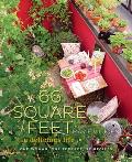66 Square Feet A Delicious Life One Woman One Terrace 92 Recipes