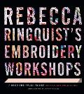 Rebecca Ringquists Embroidery Workshops A Bend The Rules Primer