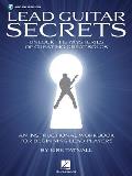 Lead Guitar Secrets: Unlock the Mysteries of Creating Great Solos (Bk/Online Audio) [With CD (Audio)]
