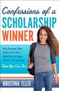 Confessions of a Scholarship Winner How I Graduated from College Debt Free You Can Too