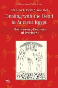 Dealing with the Dead in Ancient Egypt: The Funerary Business of Petebaste