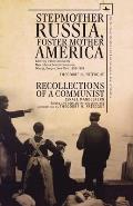 Stepmother Russia, Foster Mother America: Identity Transitions in the New Odessa Jewish Commune, 1881-1891 & Recollections of a Communist