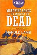 Marching Sands and The Caravan of the Dead: The Harold Lamb Omnibus
