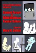 Critical Media Studies: Student Essays on Education and Popular Culture: Student Essays on Education and Popular Culture