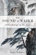 Sound of Water The Psychology of the Soul