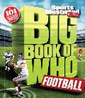 Sports Illustrated Kids Big Book of Who Football