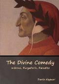 The Divine Comedy: Inferno, Purgatorio, Paradiso