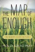 The Map of Enough: One Woman's Search for Place