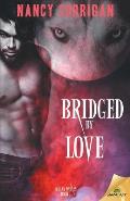 Bridged by Love