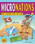 Micronations: Invent Your Own Country and Culture with 25 Projects