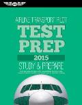 Airline Transport Pilot Test Prep 2015 Study & Prepare for the Aircraft Dispatcher & ATP Part 121 135 Airplane & Helicopter FAA Knowledge Exams