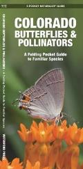 Colorado Butterflies & Pollinators: A Folding Pocket Guide to Familiar Species