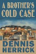 A Brother's Cold Case