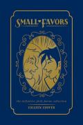 Small Favors The Definitive Collection