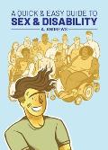 A Quick and Easy Guide to Sex and Disability