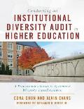 Conducting an Institutional Diversity Audit in Higher Education: A Practitioner's Guide to Systematic Diversity Transformation
