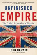 Unfinished Empire The Global Expansion of Britain