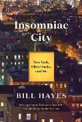 Insomniac City New York Oliver Sacks & Me