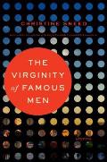 The Virginity of Famous Men: Stories