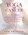 Yoga for Cancer A Guide to Managing Side Effects Boosting Immunity & Improving Recovery for Cancer Survivors